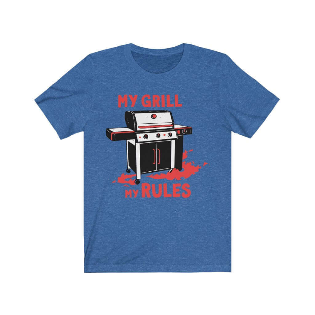 My Grill My Rules T- Shirt