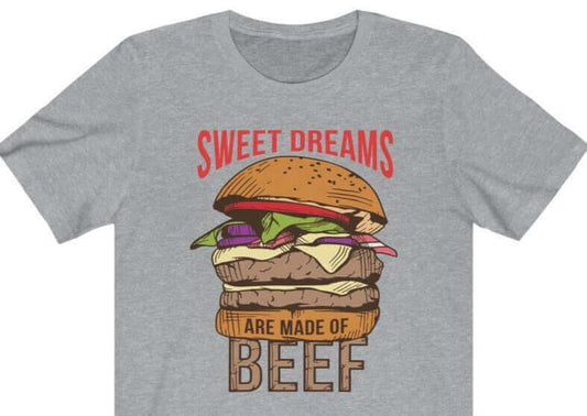 Sweet Dreams Are Made of Beef Barbecue T-Shirt