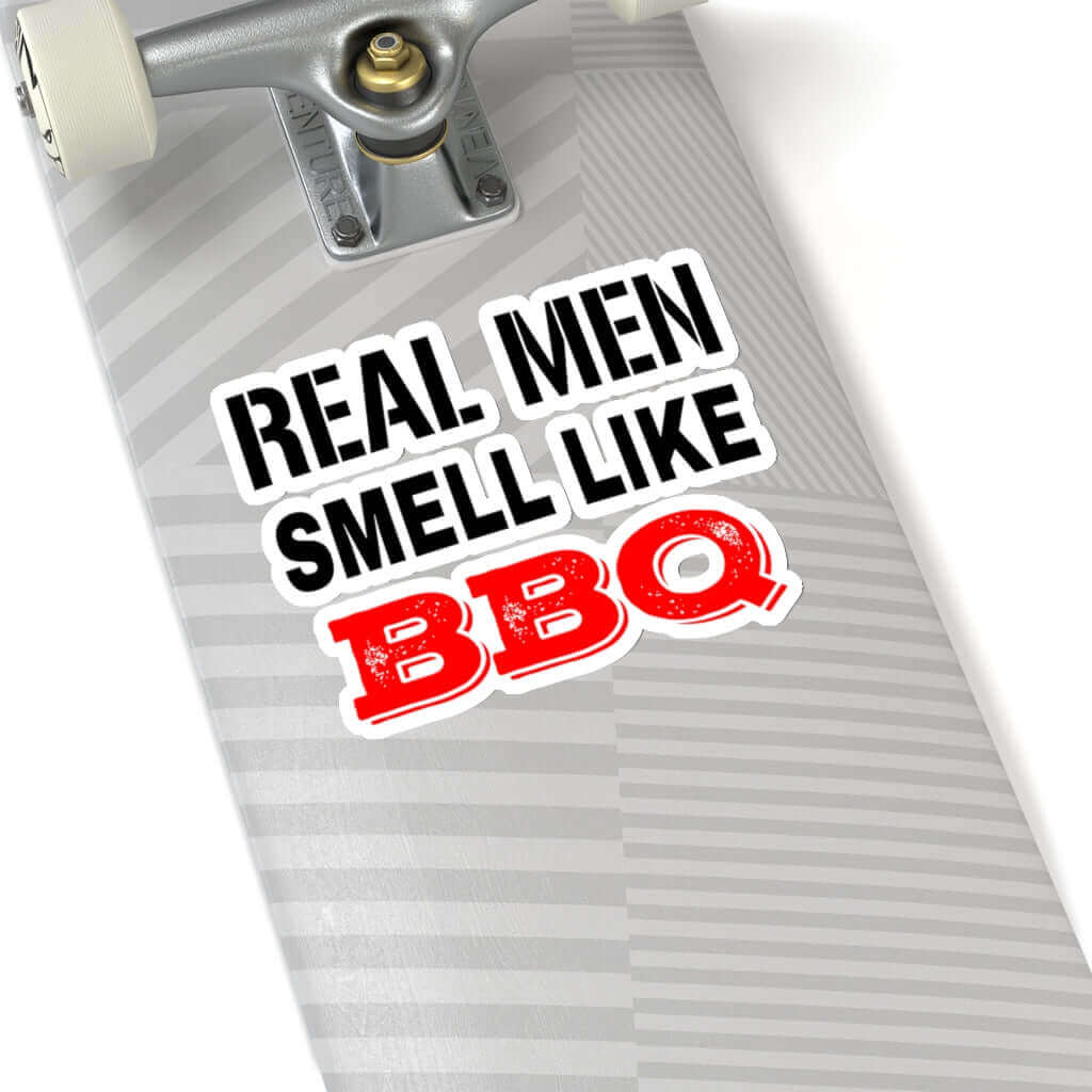 Real Men Smell Like BBQ Sticker