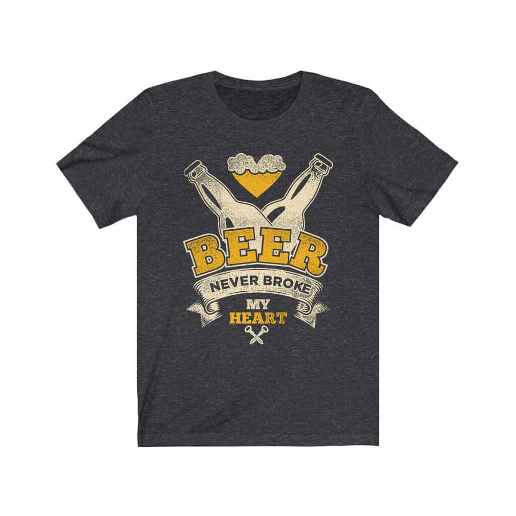 Beer Never Broke My Heart Barbecue T-Shirt